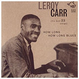 Leroy Carr How Long Blues (How Long, How Long Blues) 158531
