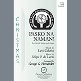 Levi Celerio and Felipe P. de Leon Pasko Na Naman! (It's Christmas Time Once Again!) (arr. George G. Hernandez) 441939