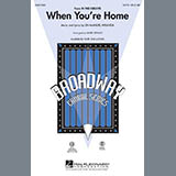 Lin-Manuel Miranda When You're Home (from In The Heights) (arr. Mark Brymer) 97723