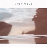 Lyle Mays Mirror Of The Heart 23623