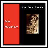 Ma Rainey See See Rider 109639