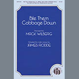 Mack Wilberg Bile Them Cabbage Down (adapt. James Rodde) 424491