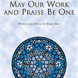 Mark Hill May Our Work And Praise Be One 94885