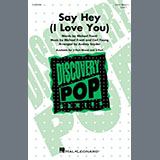Michael Franti & Spearhead feat. Cherine Anderson Say Hey (I Love You) (arr. Audrey Snyder) 1394833