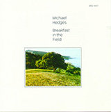 Michael Hedges Breakfast In The Field 1299035