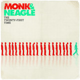 Monk & Neagle The 21st Time 64972