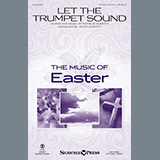 NATALIE SLEETH Let The Trumpet Sound (arr. John Leavitt) 478385