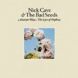 Nick Cave There She Goes, My Beautiful World 113888