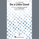 Pasek & Paul Do A Little Good (from Spirited) (arr. Roger Emerson) 1366803