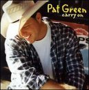 Pat Green You Gotta Know 25541
