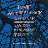 Pat Metheny The Road To You 197630