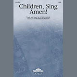 Patricia Mock Children, Sing Amen! (arr. Heather Sorenson) 1505508