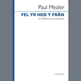 Paul Mealor Fel Yr Hed Y Fran 1381985