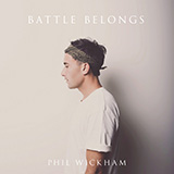 Phil Wickham Battle Belongs 1338058