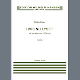 Phillip Faber Hvis Nu Lyset (SSAAA) 1592346