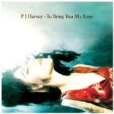 PJ Harvey Down By The Water 102170