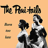 Poni-Tails Born Too Late 1746525