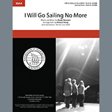 Randy Newman I Will Go Sailing No More (arr. Richard Hasty) 474902