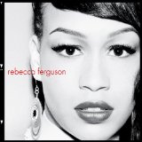 Rebecca Ferguson Nothing's Real But Love 113087