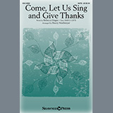 Rebecca Hogan Come, Let Us Sing And Give Thanks (arr. Stacey Nordmeyer) 931269