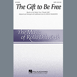Rollo Dilworth The Gift To Be Free 95166