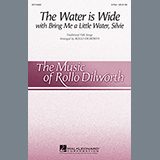 Rollo Dilworth The Water Is Wide (Bring Me A Little Water, Sylvie) 97939