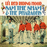 Sam The Sham & The Pharoahs Lil' Red Riding Hood 265494