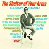 Sammy Davis Jr. The Shelter Of Your Arms 74490