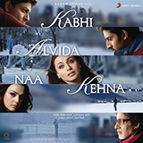 Shankar-Ehsaan-Loy Mitwa (from Kabhi Alvida Naa Kehna) 1589554