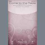 Sidewalk Prophets Come To The Table (arr. David Angerman) 405155