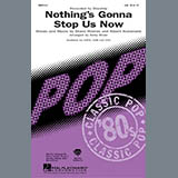 Starship Nothing's Gonna Stop Us Now (arr. Kirby Shaw) 436656