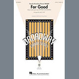 Stephen Schwartz For Good (from Wicked) (arr. Mac Huff) 411720