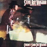 Stevie Ray Vaughan Couldn't Stand The Weather 55416