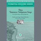 Taroko Tribe Folksong Three Taiwanese Indigenous Songs (arr. Tsai Yu-shan) 1505674