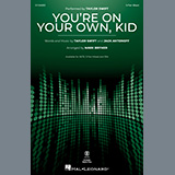 Taylor Swift You're On Your Own, Kid (arr. Mark Brymer) 1373753