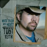 Toby Keith I Ain't Already There 55748
