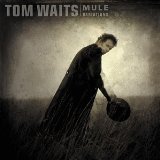 Tom Waits House Where Nobody Lives 18564