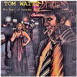 Tom Waits (Looking For) The Heart Of Saturday Night 38510