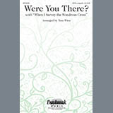Tom Wine Were You There When They Crucified My Lord? 281499