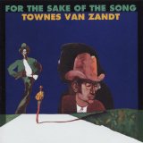 Townes Van Zandt For The Sake Of The Song 102383