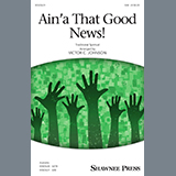 Traditional Spiritual Ain'a That Good News! (arr. Victor C. Johnson) 432598