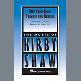 Traditional Spiritual Keep Your Lamps Trimmed And Burning (arr. Kirby Shaw) 504899