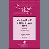 Traditional Spiritual My Good Lord's Done-a Been Here (arr. Stacey V. Gibbs) 430905