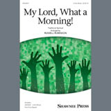 Traditional Spiritual My Lord, What A Morning (arr. Russell Robinson) 407583