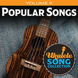 Various Ukulele Song Collection, Volume 9: Popular Songs 422944