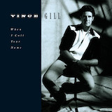 Vince Gill When I Call Your Name 84561