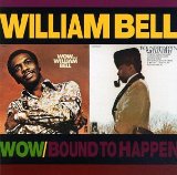 William Bell I Got A Sure Thing 62736