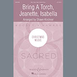 17th Century French Provencal 'Bring A Torch, Jeannette, Isabella (arr. Shawn Kirchner)' SSA Choir