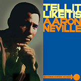 Aaron Neville 'Tell It Like It Is' Guitar Chords/Lyrics