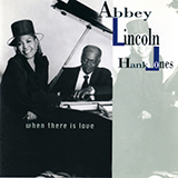 Abbey Lincoln 'When There Is Love' Piano, Vocal & Guitar Chords (Right-Hand Melody)